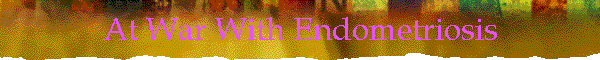 At War With Endometriosis